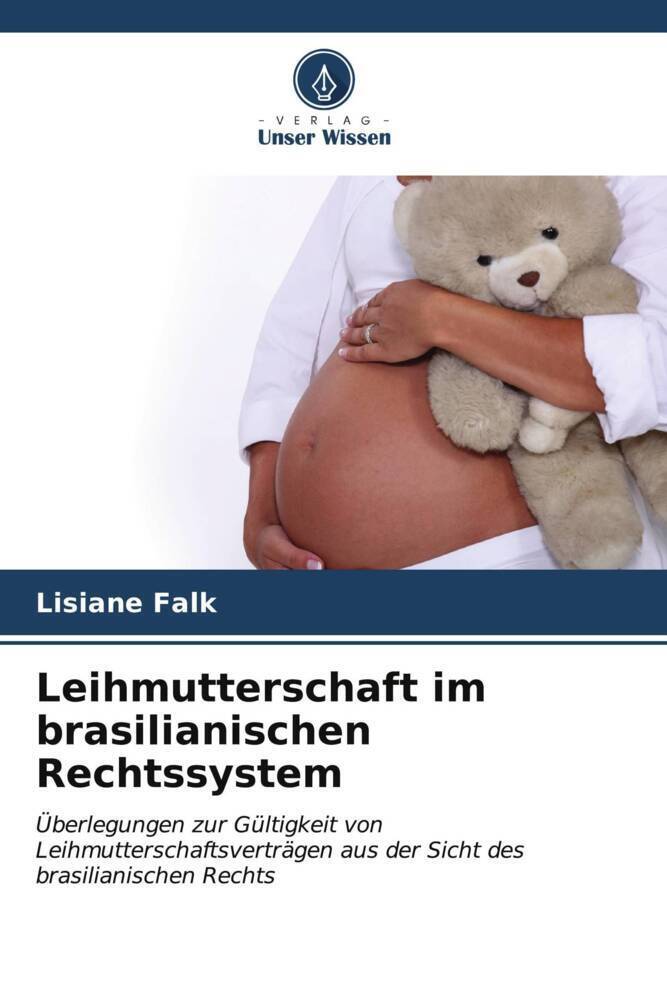 Cover: 9786207077144 | Leihmutterschaft im brasilianischen Rechtssystem | Lisiane Falk | Buch