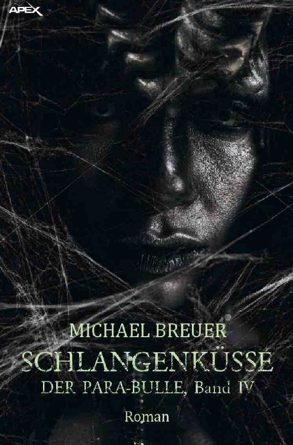 Cover: 9783753127651 | SCHLANGENKÜSSE | DER PARA-BULLE, Band 4 | Michael Breuer | Taschenbuch