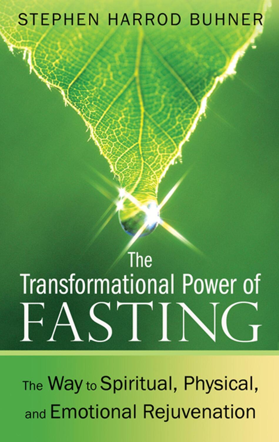 Cover: 9781594774669 | The Transformational Power of Fasting | Stephen Harrod Buhner | Buch