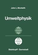 Cover: 9783798504646 | Grundzüge der Umweltphysik | J. L. Monteith | Taschenbuch | Paperback