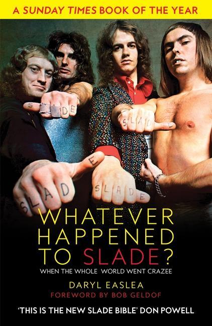 Cover: 9781915841490 | Whatever Happened to Slade? | When the Whole World Went Crazee | Buch