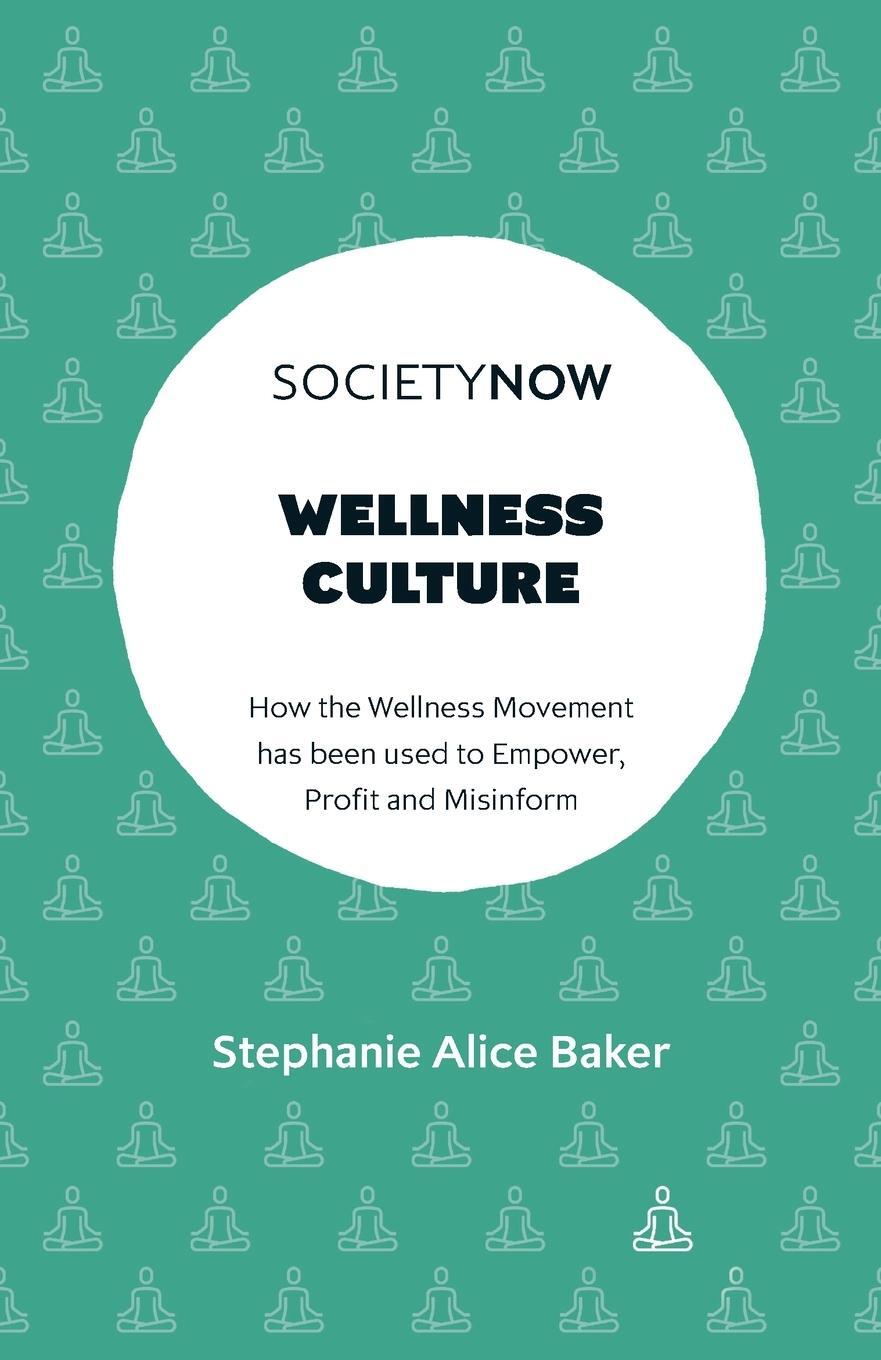 Cover: 9781802624687 | Wellness Culture | Stephanie Alice Baker | Taschenbuch | Paperback