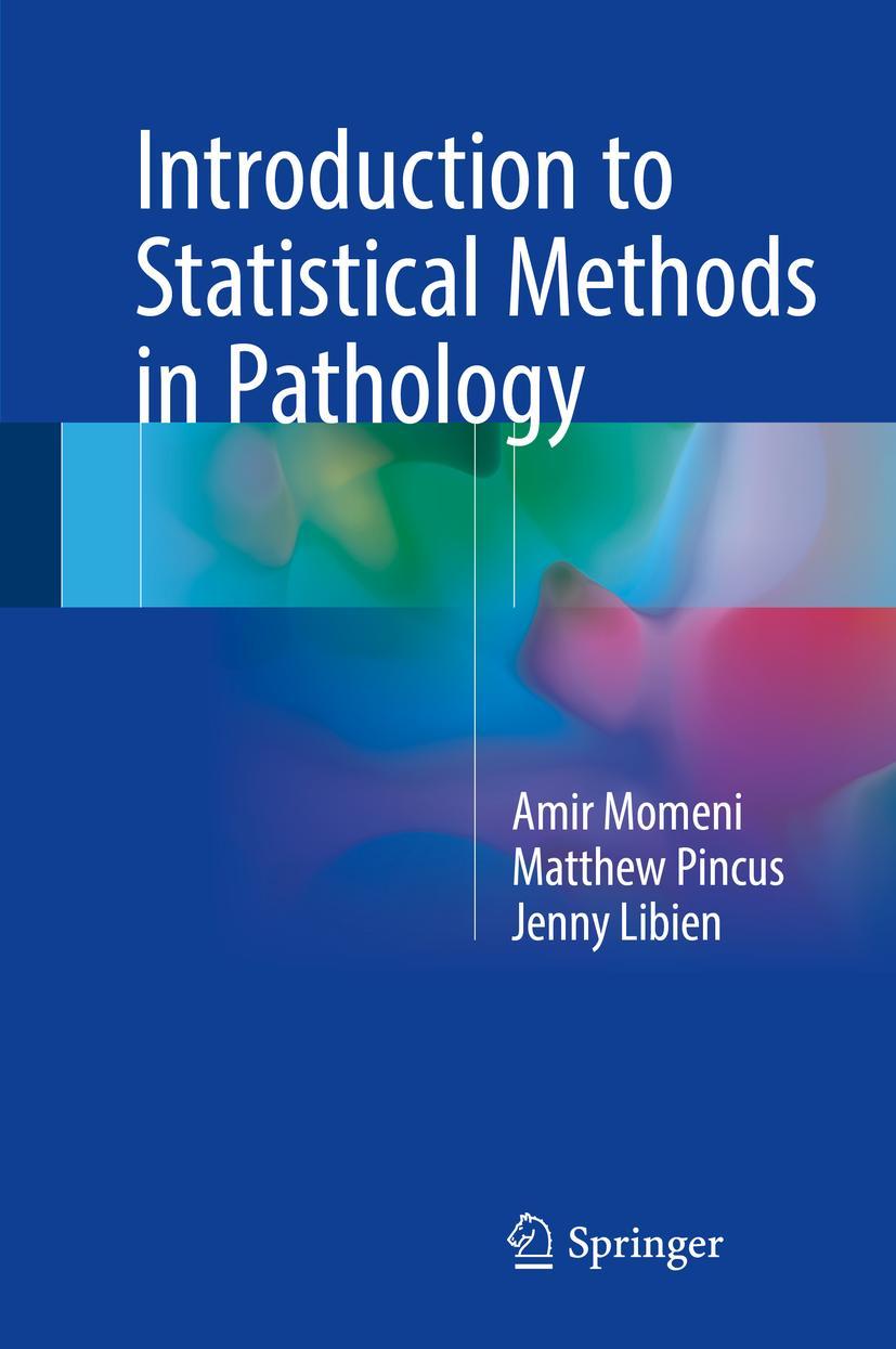 Cover: 9783319605425 | Introduction to Statistical Methods in Pathology | Amir Momeni (u. a.)