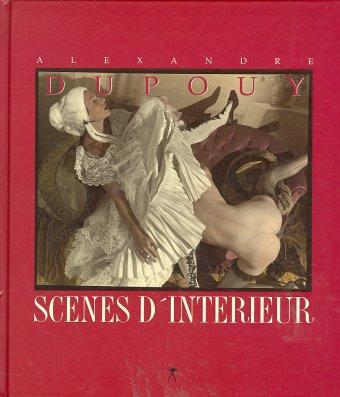 Cover: 9783887690915 | Scenes D' Interieur | Alexandre Dupouy | Buch | 128 S. | Deutsch