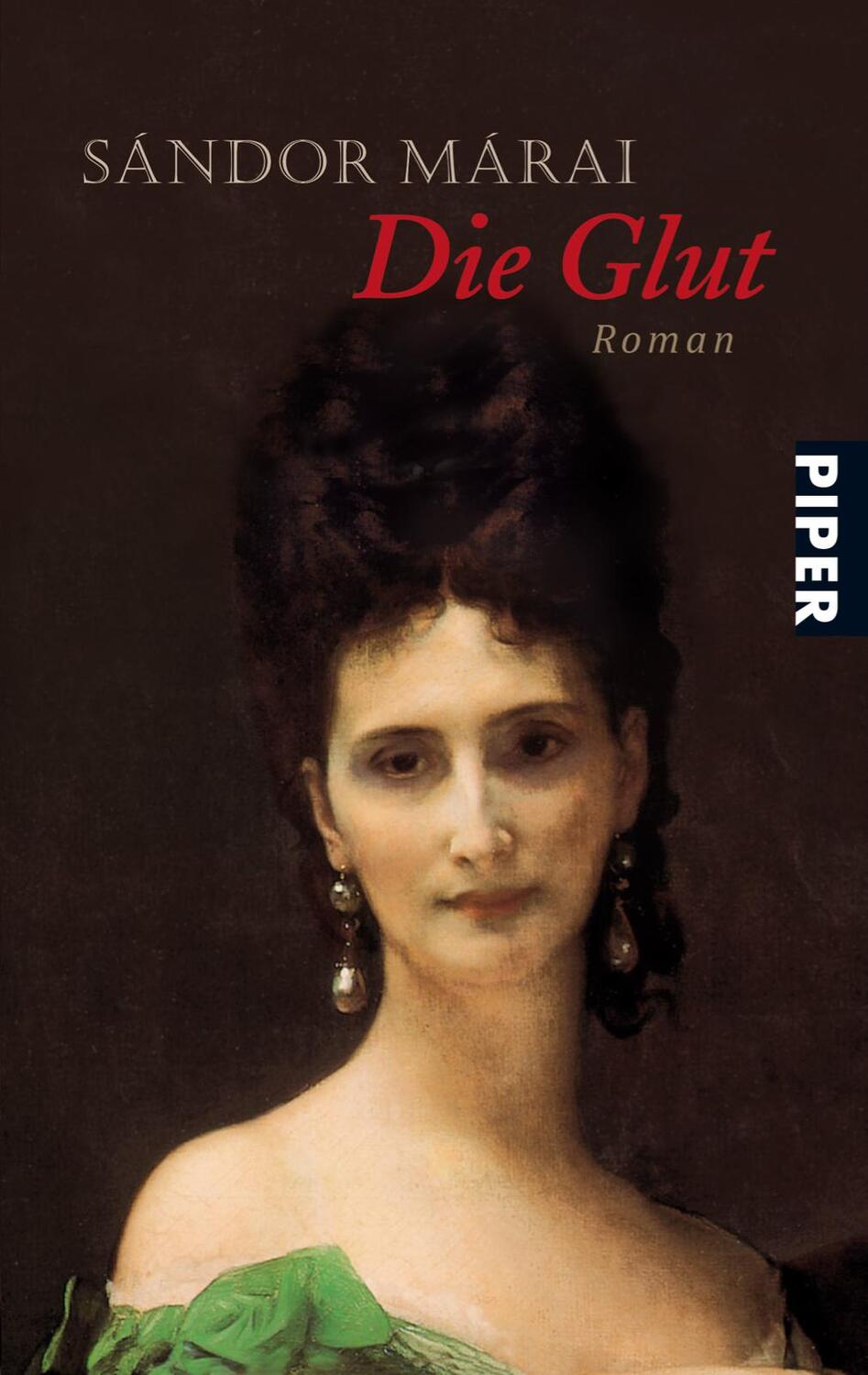 Cover: 9783492233132 | Die Glut | Sandor Marai | Taschenbuch | 224 S. | Deutsch | 2001