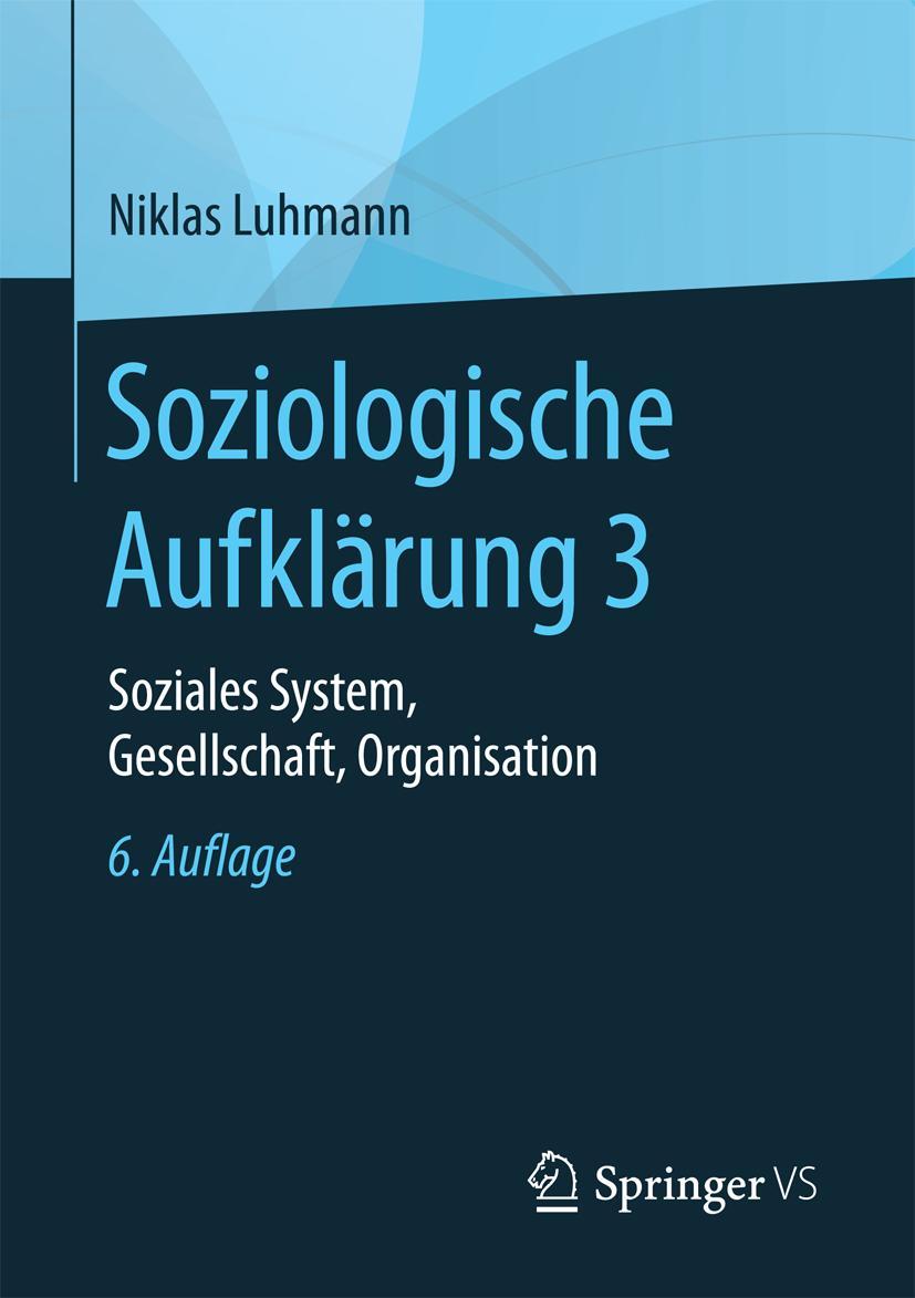 Cover: 9783658197278 | Soziologische Aufklärung 3 | Niklas Luhmann | Taschenbuch | x | 2018