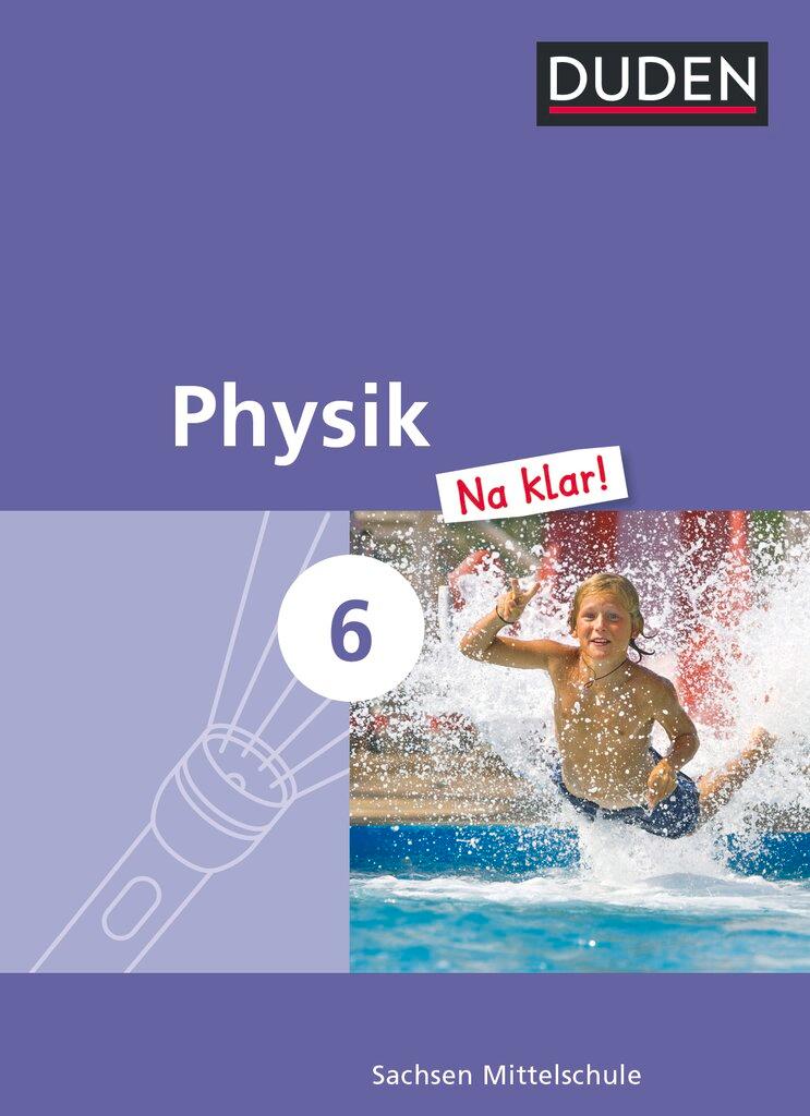 Cover: 9783835531857 | Physik Na klar! 6. Schuljahr. Schülerbuch Mittelschule Sachsen | Buch