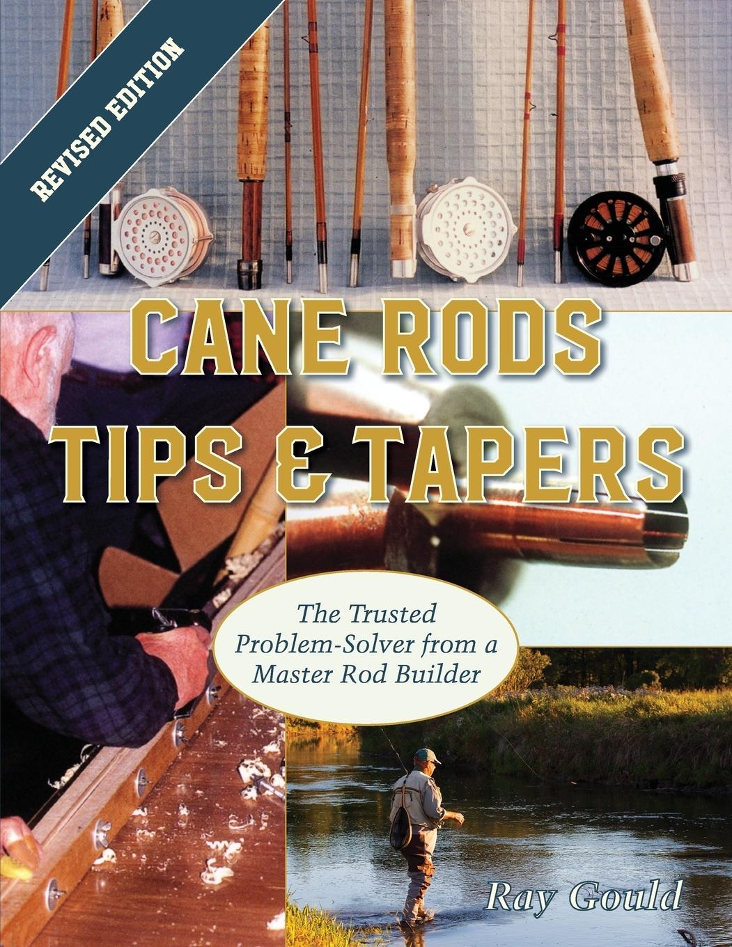 Cover: 9781626545519 | Cane Rods | Tips &amp; Tapers | Ray Gould | Taschenbuch | Englisch | 2016