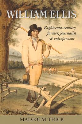 Cover: 9781912260492 | William Ellis | Eighteenth-Century Farmer, Journalist and Entrepreneur