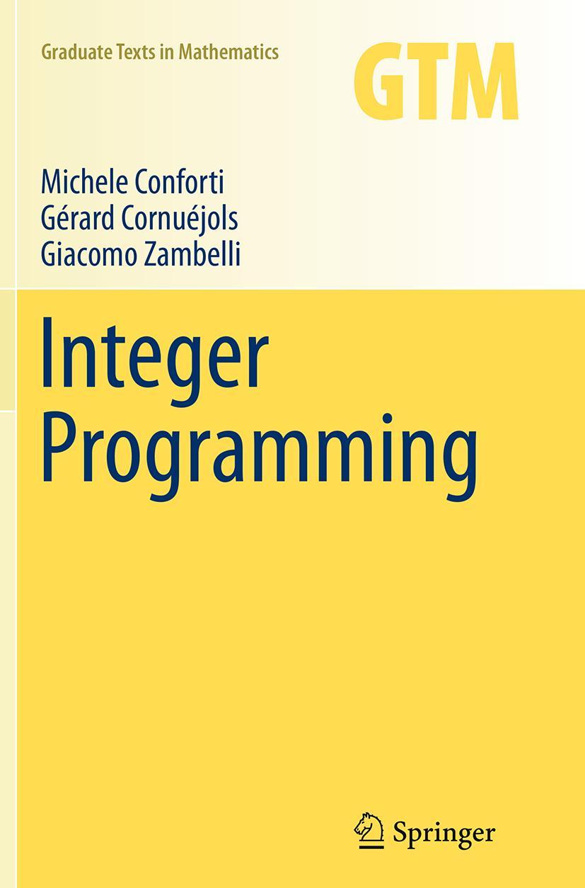 Cover: 9783319384320 | Integer Programming | Michele Conforti (u. a.) | Taschenbuch | xii