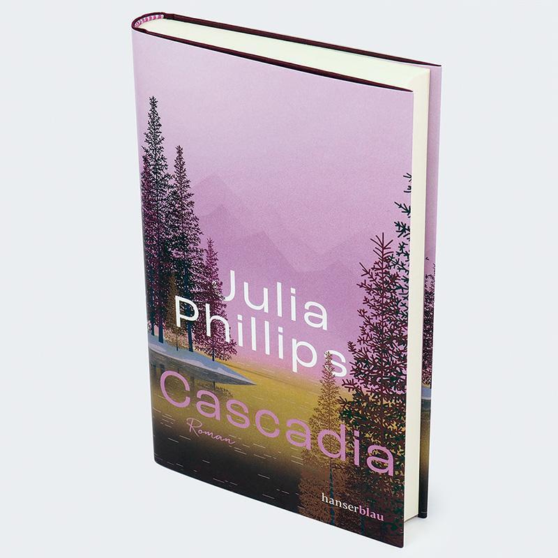 Bild: 9783446281530 | Cascadia | Roman | Julia Phillips | Buch | 272 S. | Deutsch | 2024