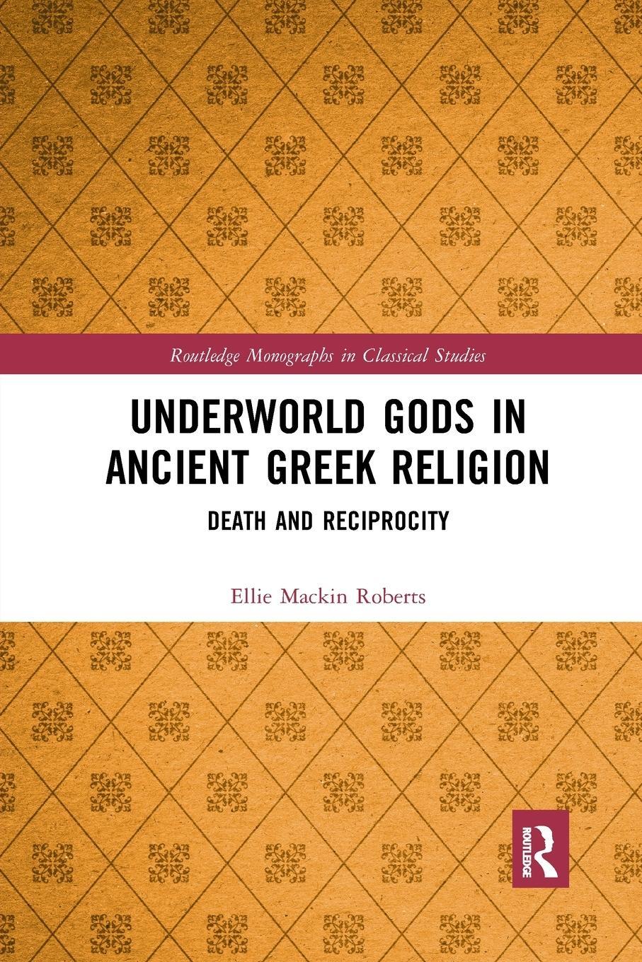 Cover: 9781032336886 | Underworld Gods in Ancient Greek Religion | Death and Reciprocity