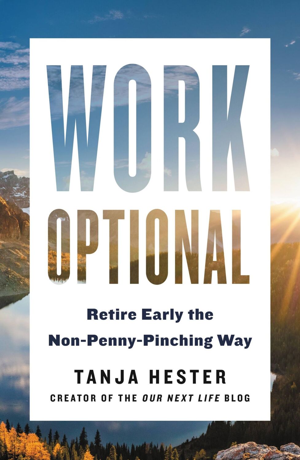 Cover: 9780316450898 | Work Optional | Retire Early the Non-Penny-Pinching Way | Tanja Hester