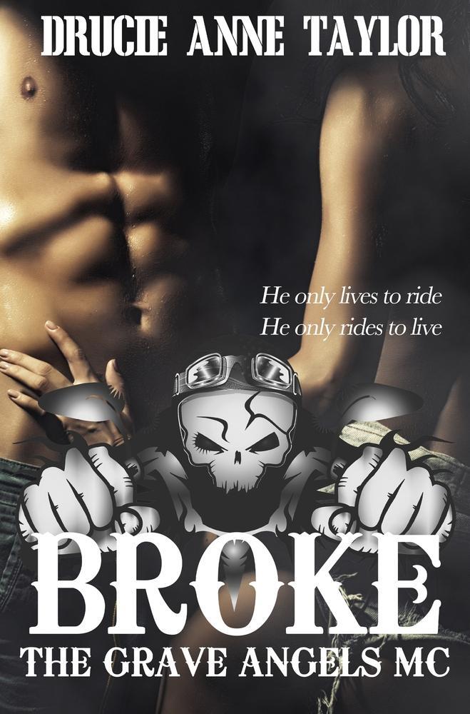 Cover: 9783754667958 | Broke | Drucie Anne Taylor | Taschenbuch | The Grave Angels MC | 2022