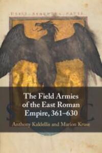 Cover: 9781009296939 | The Field Armies of the East Roman Empire, 361-630 | Kaldellis (u. a.)