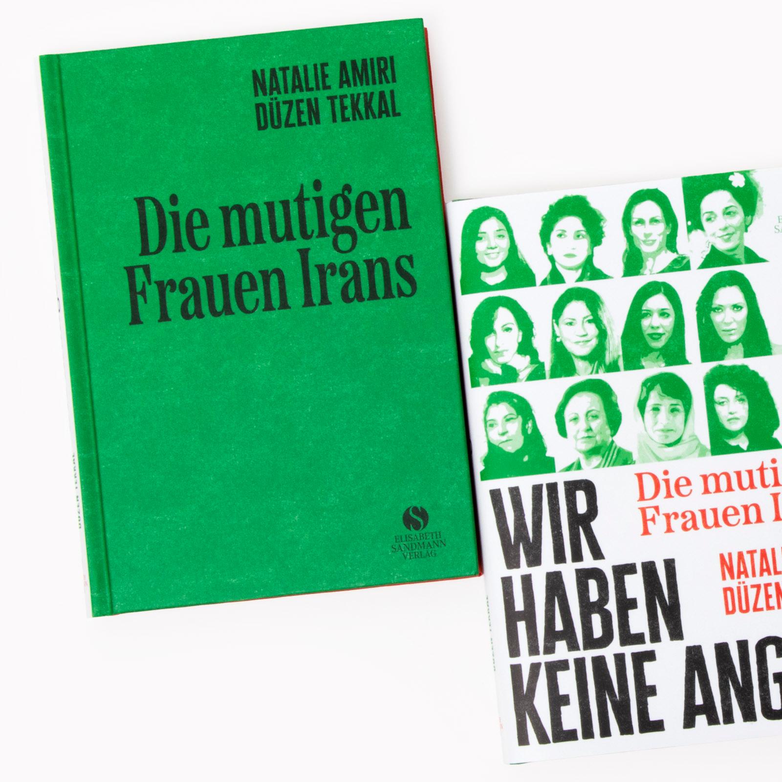 Bild: 9783949582202 | Die mutigen Frauen Irans | Natalie Amiri (u. a.) | Buch | 144 S.