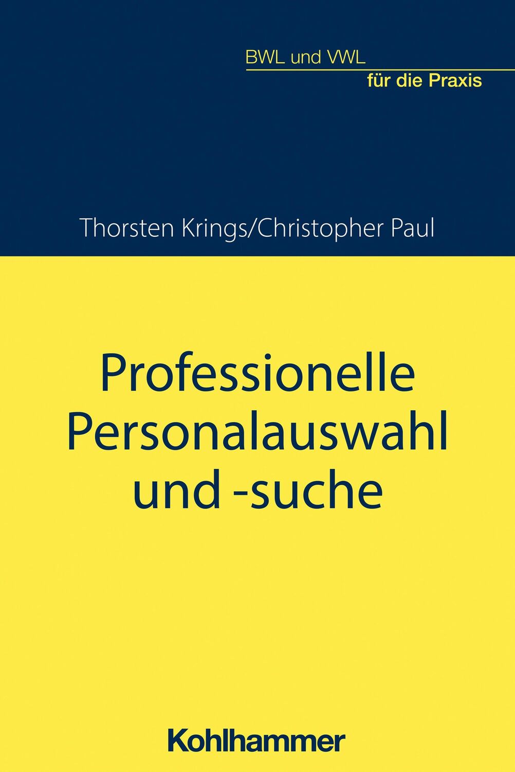 Cover: 9783170405745 | Professionelle Personalauswahl und -suche | Christopher Paul (u. a.)