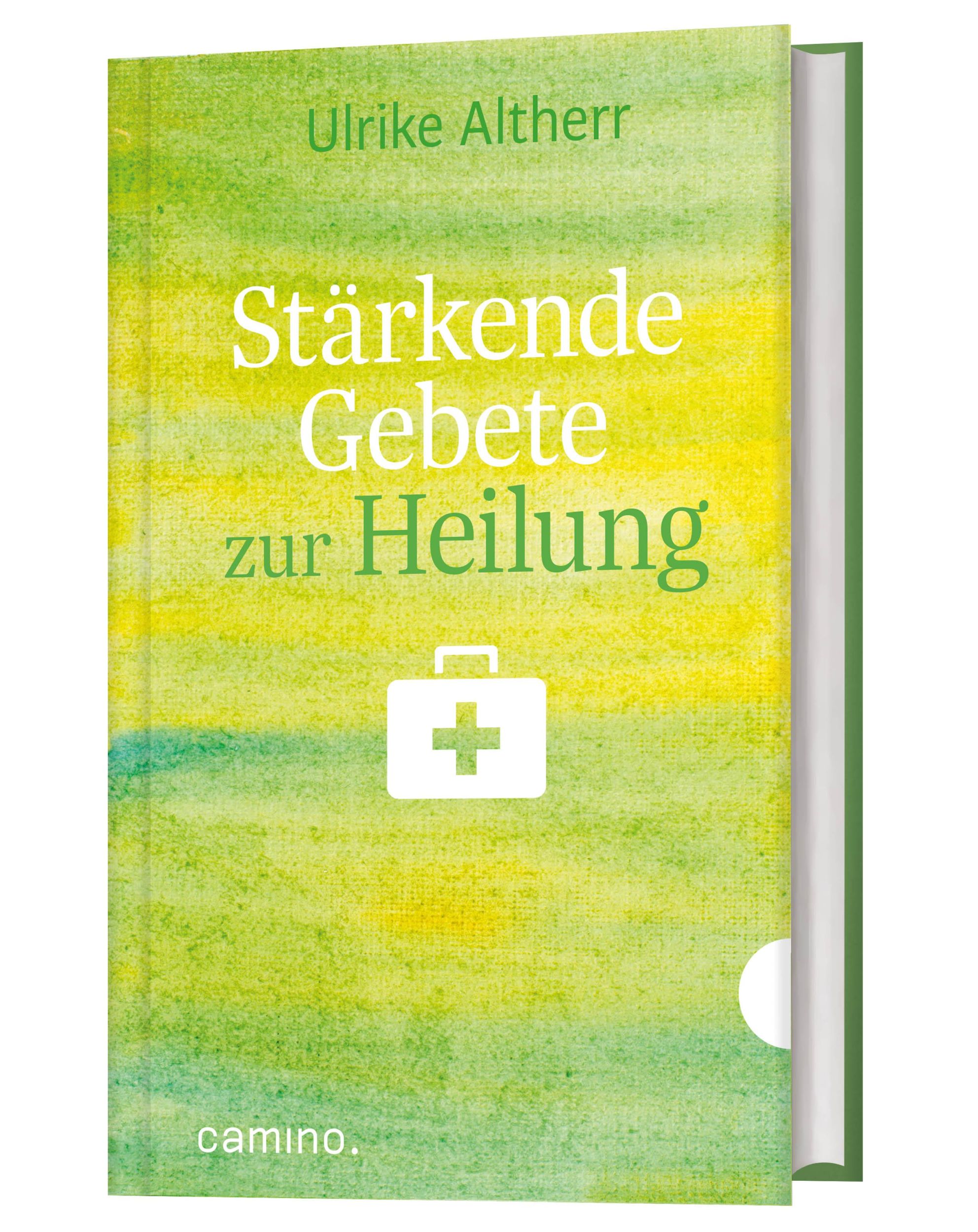 Cover: 9783961572106 | Stärkende Gebete zur Heilung | Ulrike Altherr | Buch | 144 S. | 2025