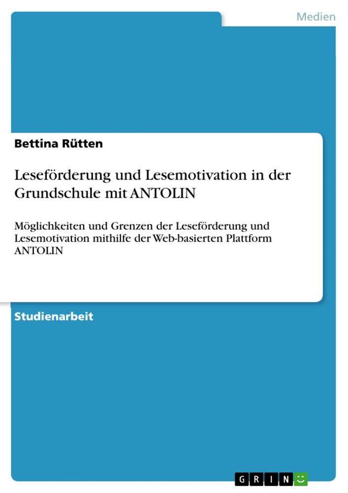 Cover: 9783640662555 | Leseförderung und Lesemotivation in der Grundschule mit ANTOLIN | Buch