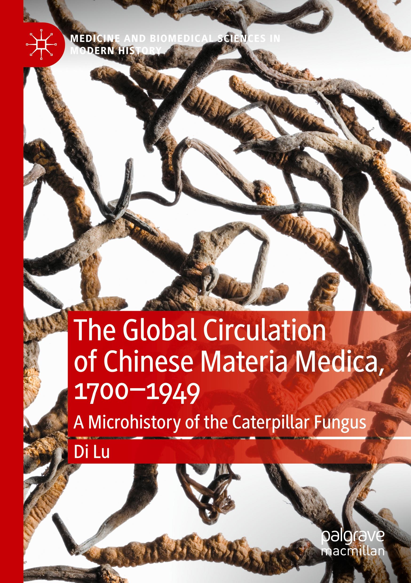 Cover: 9783031247255 | The Global Circulation of Chinese Materia Medica, 1700-1949 | Di Lu