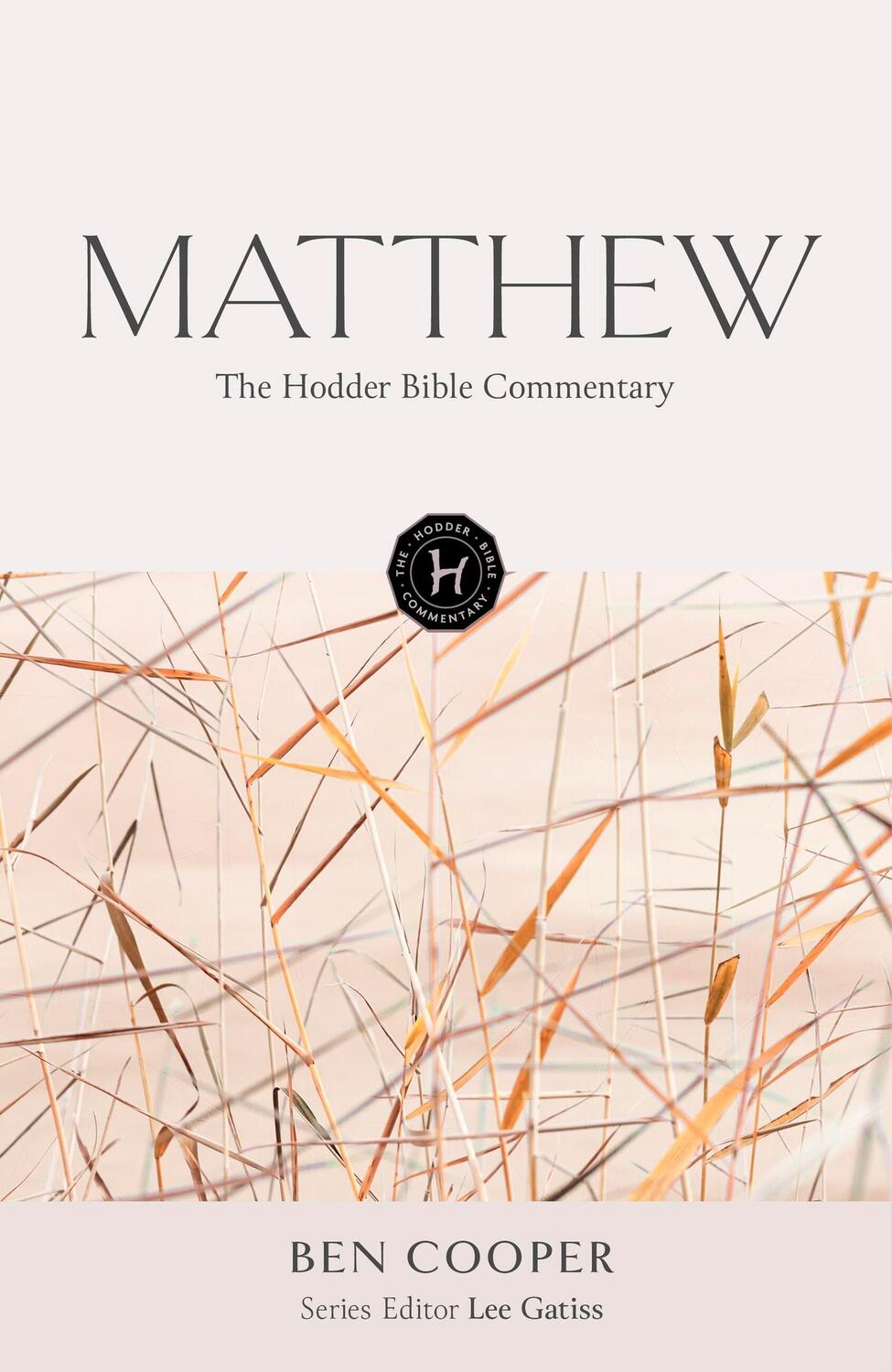 Cover: 9781473695030 | The Hodder Bible Commentary: Matthew | Lee Gatiss | Buch | Englisch