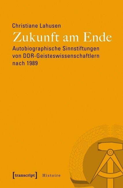 Cover: 9783837625851 | Zukunft am Ende | Christiane Lahusen | Taschenbuch | 326 S. | Deutsch