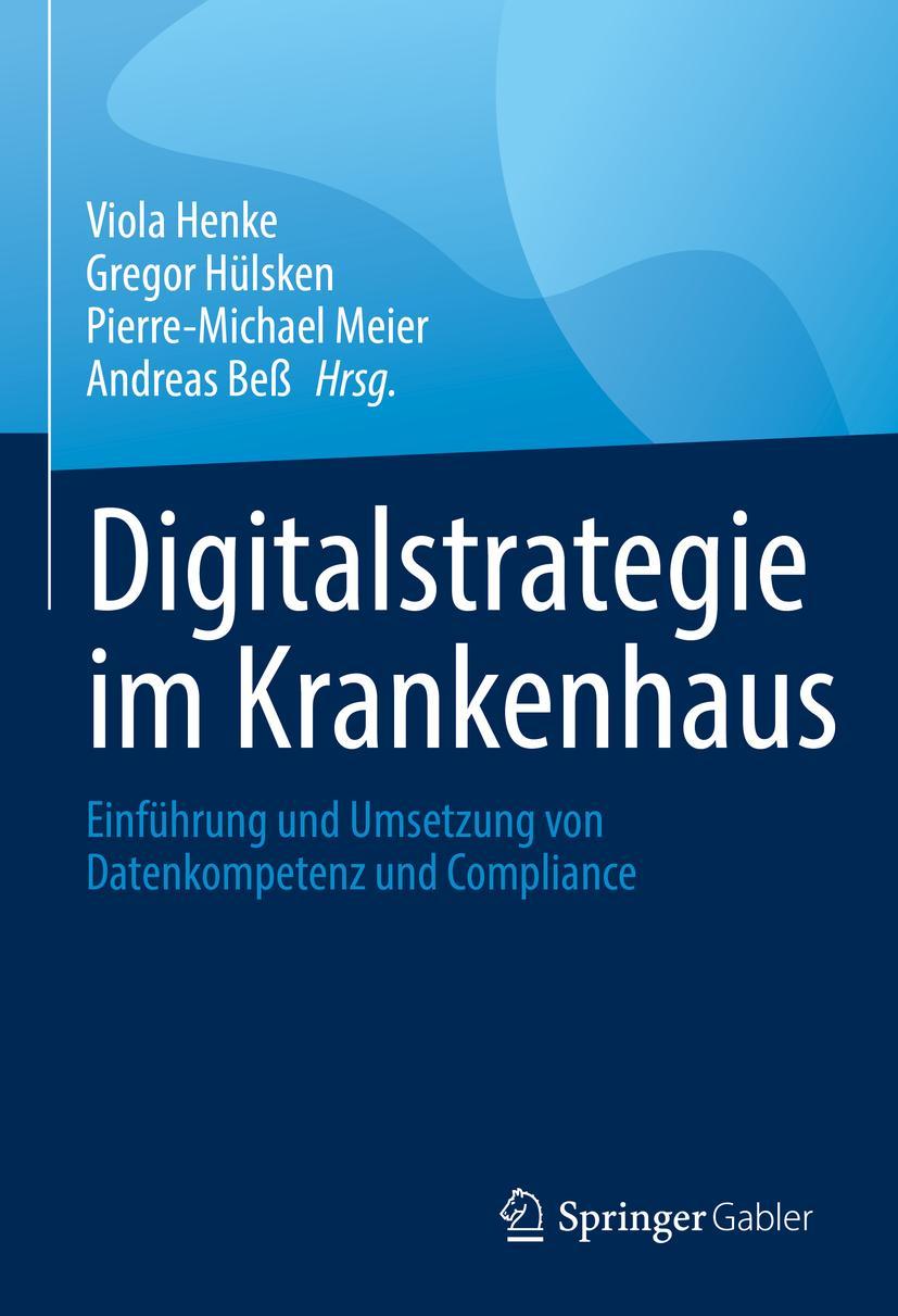 Cover: 9783658362256 | Digitalstrategie im Krankenhaus | Viola Henke (u. a.) | Buch | xlvii