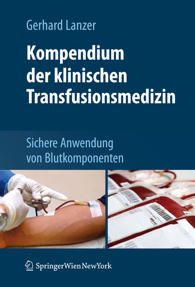 Cover: 9783211898505 | Kompendium der klinischen Transfusionsmedizin | Gerhard Lanzer | Buch