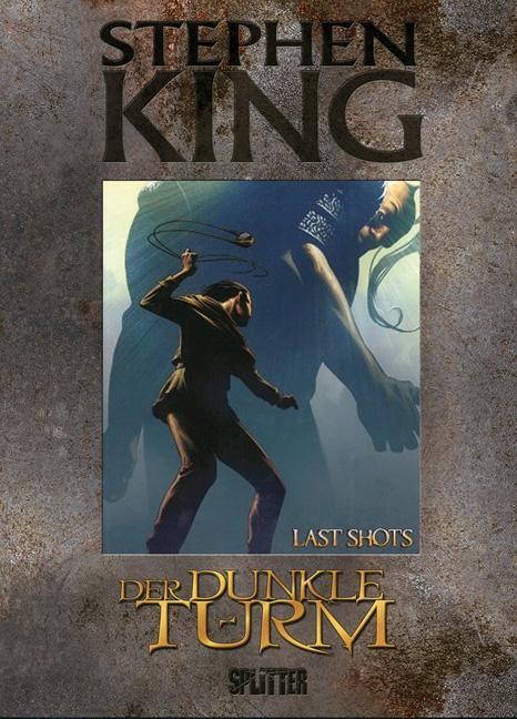 Cover: 9783958390515 | Der Dunkle Turm 11. Last Shots | Stephen King (u. a.) | Buch | Deutsch