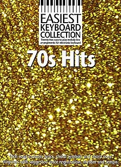 Cover: 9780711985759 | Easiest Keyboard Collection: 70s Hits | Easiest Keyboard Collection