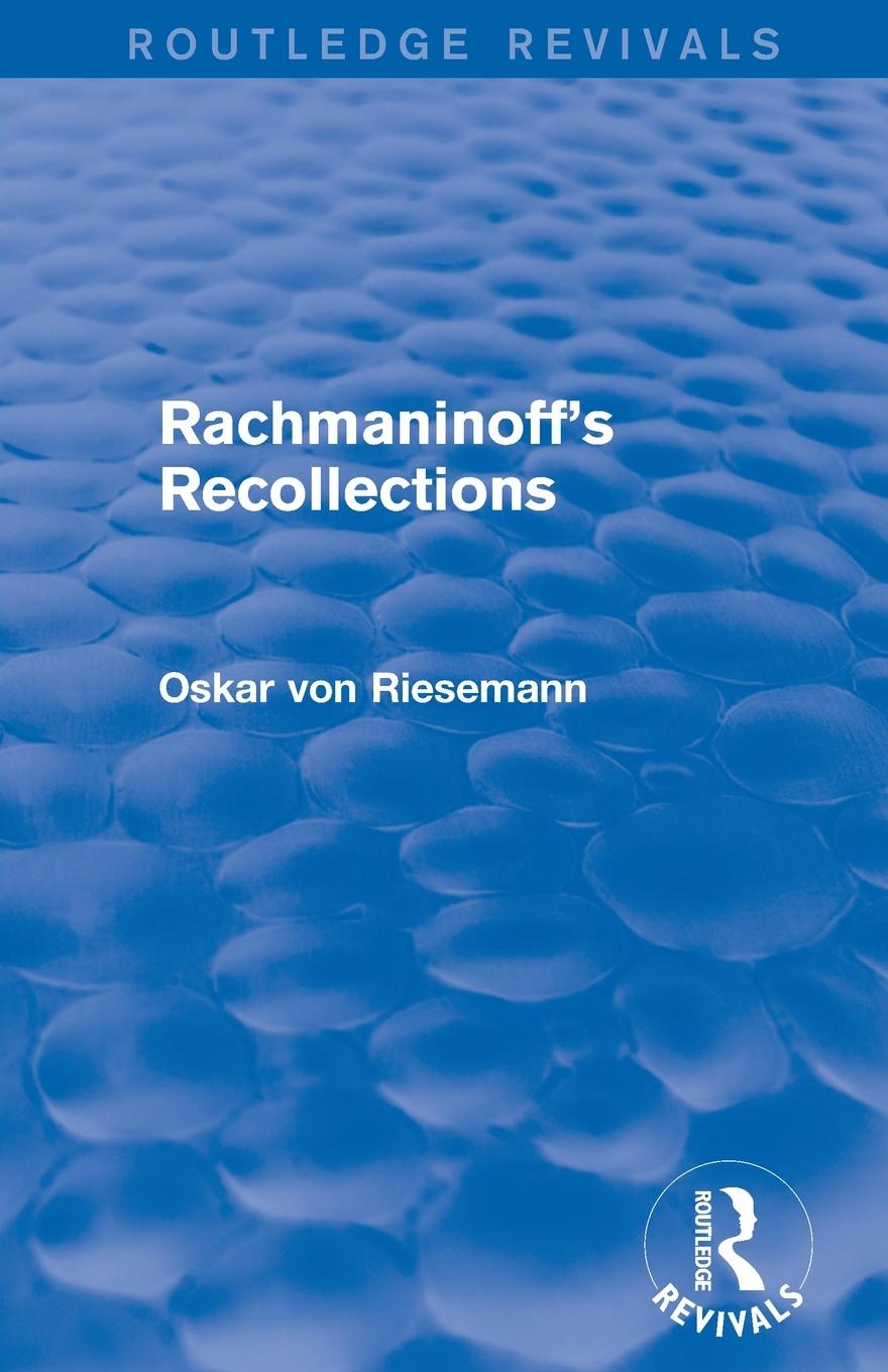 Cover: 9781138913066 | Rachmaninoff's Recollections (Routledge Revivals) | Riesemann | Buch