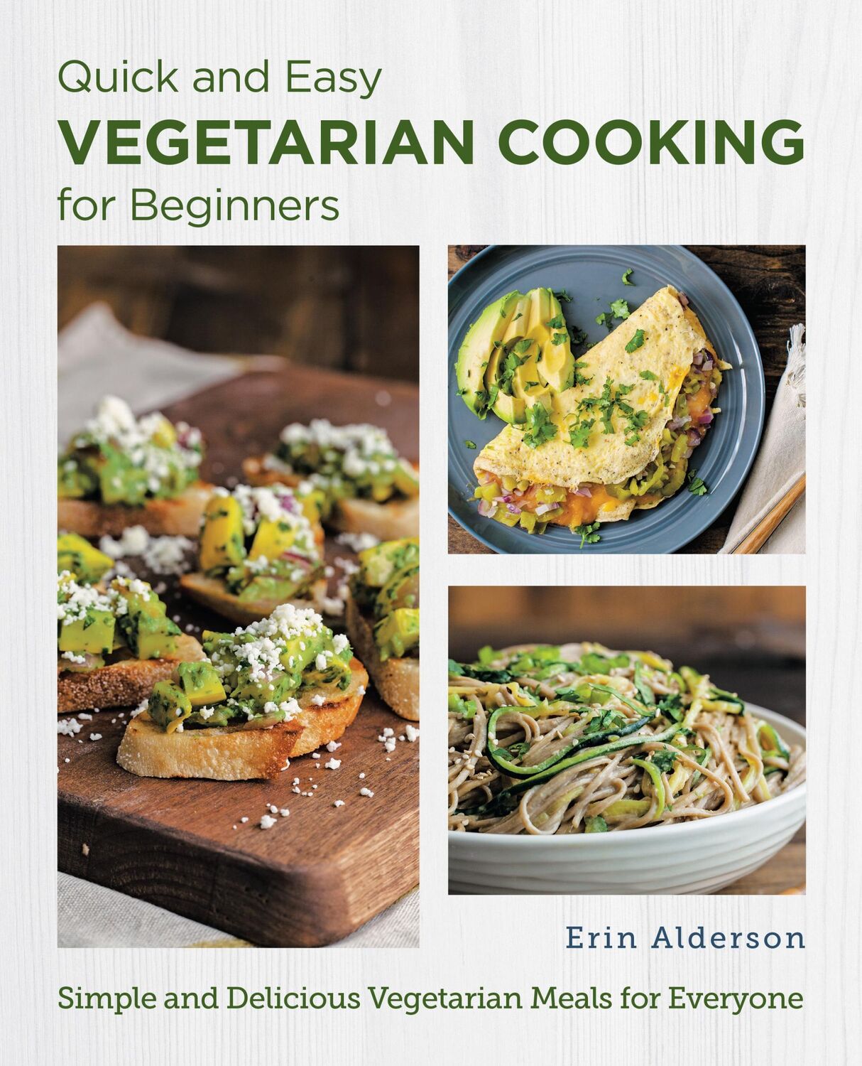 Cover: 9780760383667 | Quick and Easy Vegetarian Cooking for Beginners | Erin Alderson | Buch