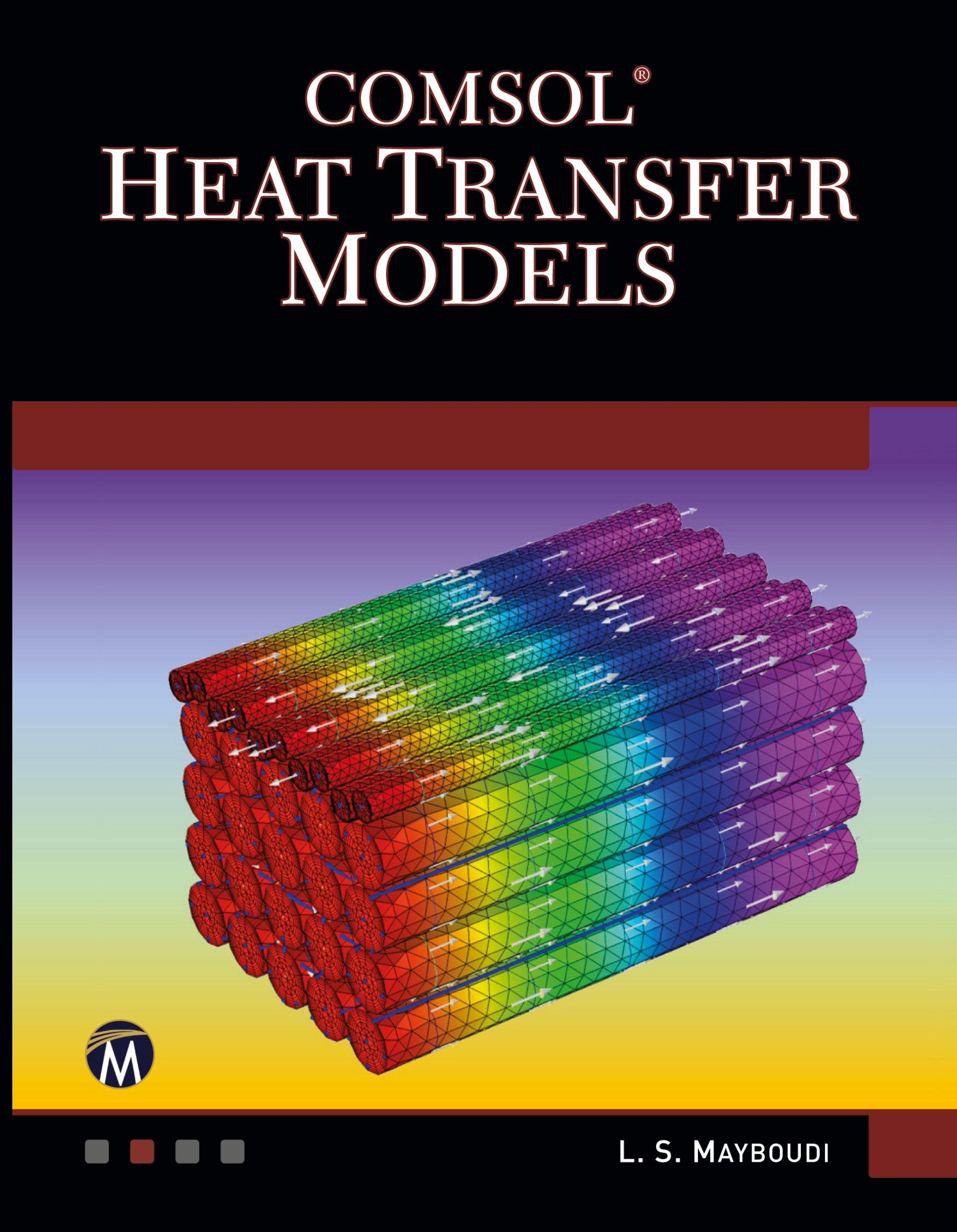 Cover: 9781683922117 | COMSOL Heat Transfer Models | Layla S. Mayboudi | Buch | Englisch