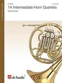 Cover: 9789043153539 | 14 Intermediate Horn Quartets | PASCAL PROUST | De Haske Brass Series