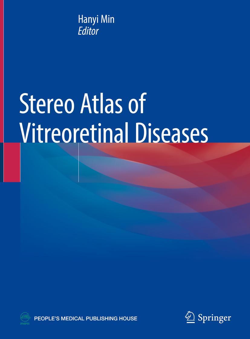 Cover: 9789811383984 | Stereo Atlas of Vitreoretinal Diseases | Hanyi Min | Buch | vii | 2019