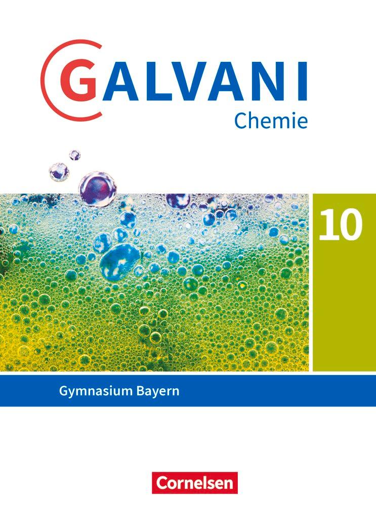 Cover: 9783464850381 | Galvani Chemie 10. Jahrgangsstufe. Ausgabe B - Bayern - Schülerbuch