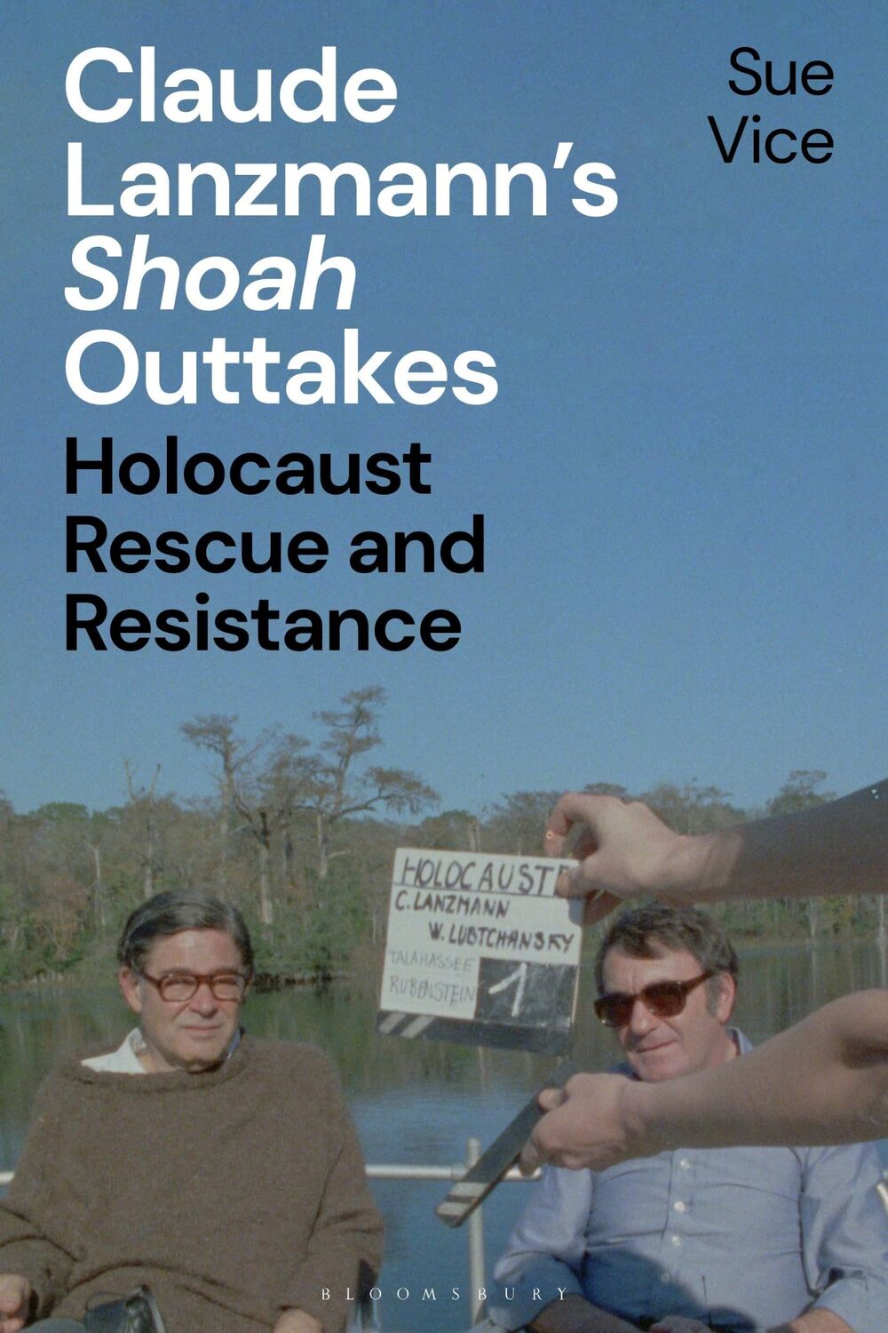 Cover: 9781350357464 | Claude Lanzmann's 'Shoah' Outtakes | Holocaust Rescue and Resistance