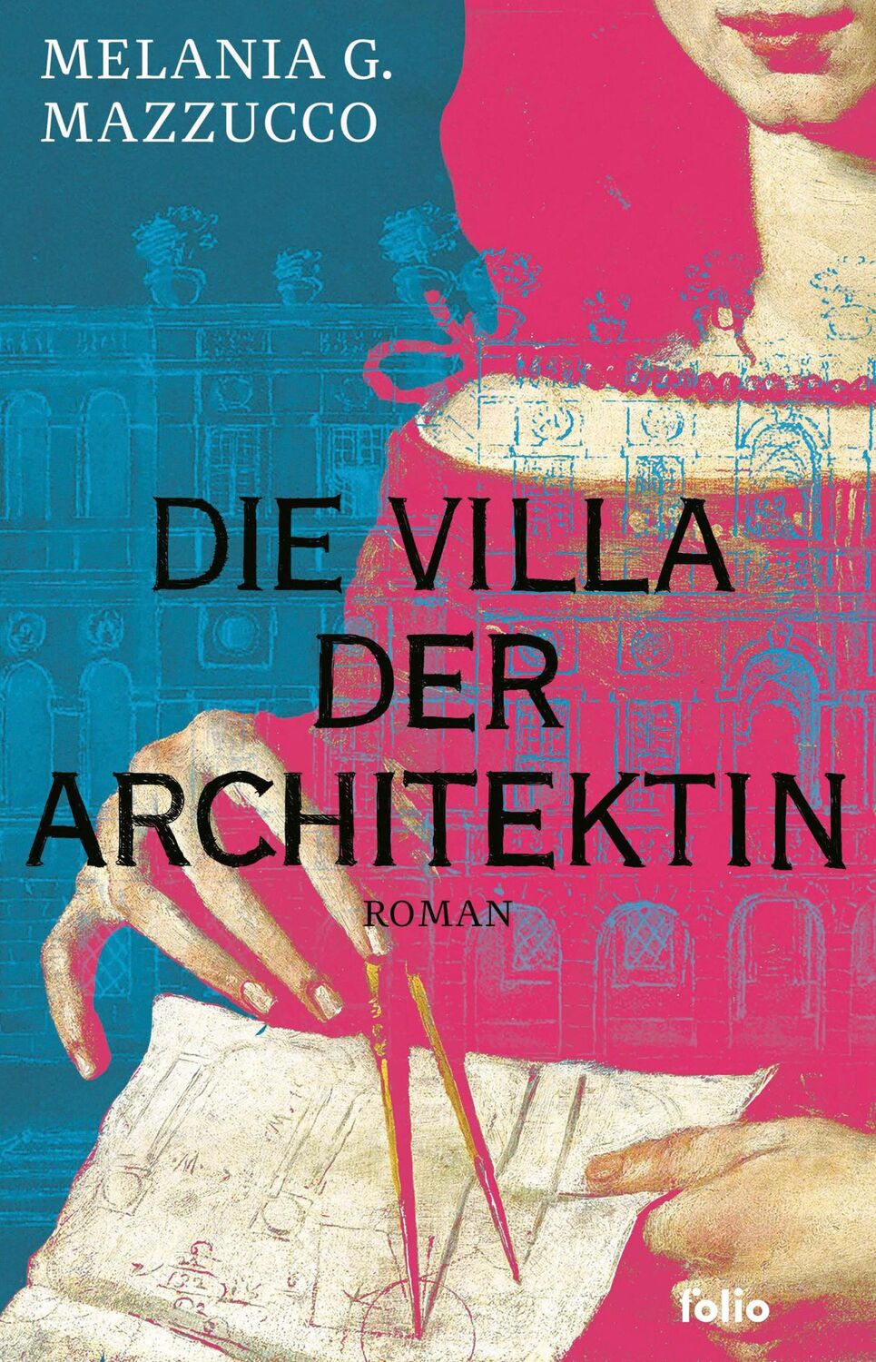 Cover: 9783852569017 | Die Villa der Architektin | Melania G. Mazzucco | Buch | 460 S. | 2024