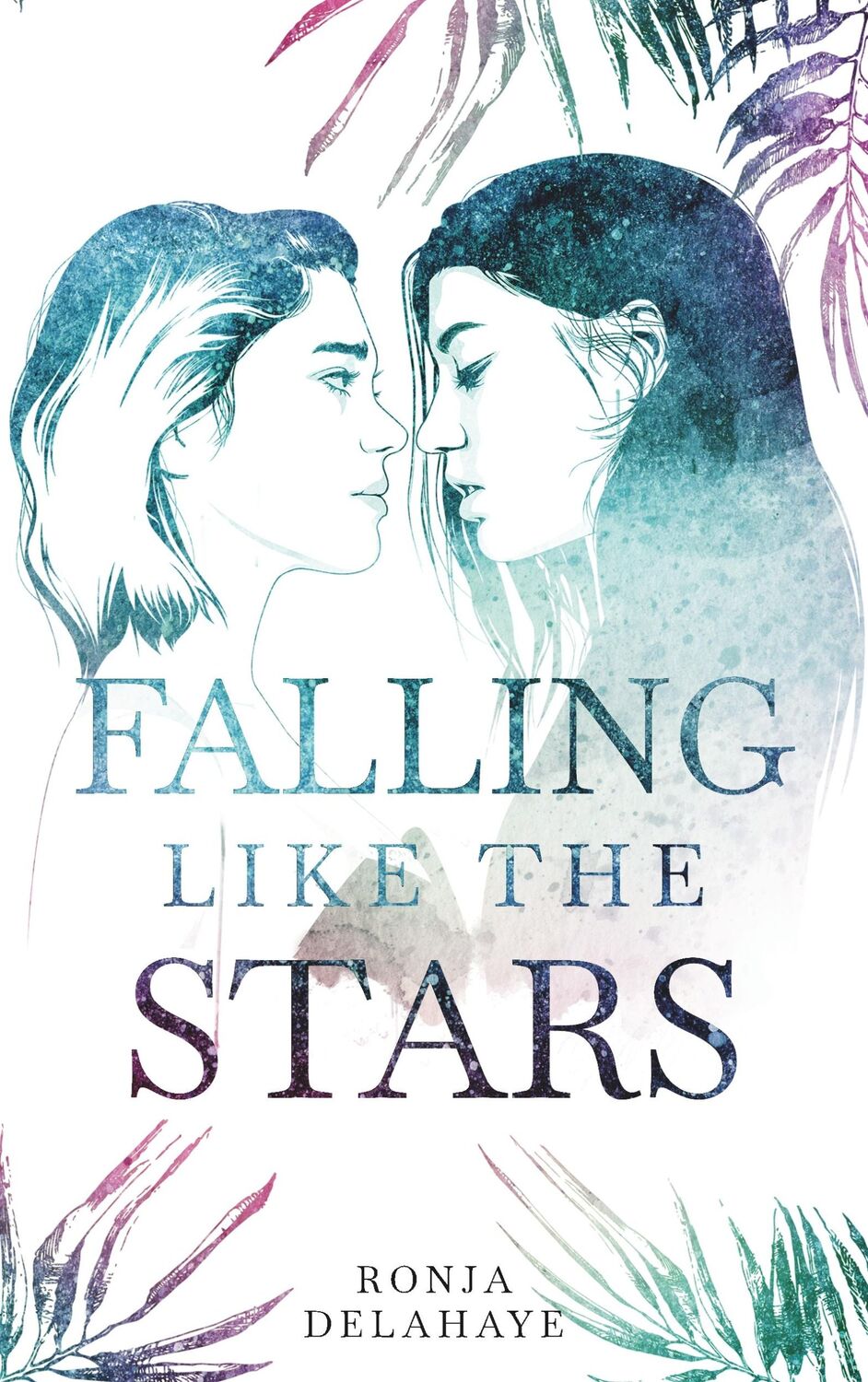 Cover: 9783751932813 | Falling Like The Stars | Ronja Delahaye | Taschenbuch | Paperback