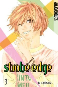 Cover: 9783842005600 | Strobe Edge 03 | Strobe Edge 3 | Io Sakisaka | Taschenbuch | 196 S.