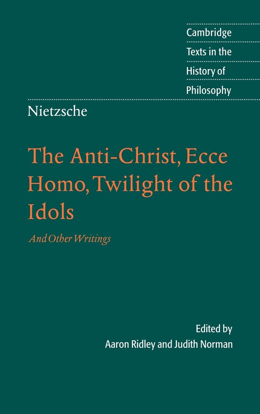 Cover: 9780521816595 | The Anti-Christ, Ecce Homo, Twilight of the Idols, and Other Writings