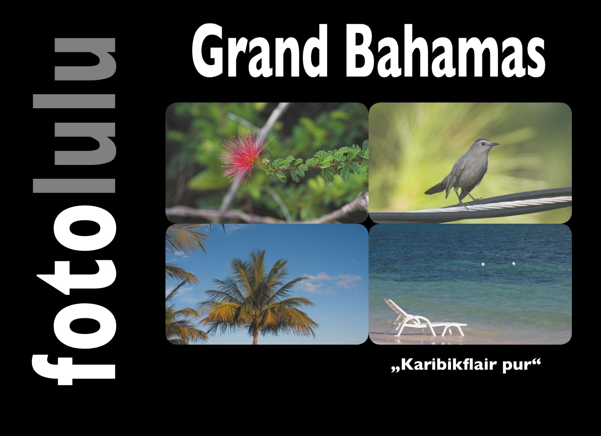 Cover: 9783749478385 | Grand Bahamas | "Karibikflair pur" | Fotolulu | Buch | 104 S. | 2019