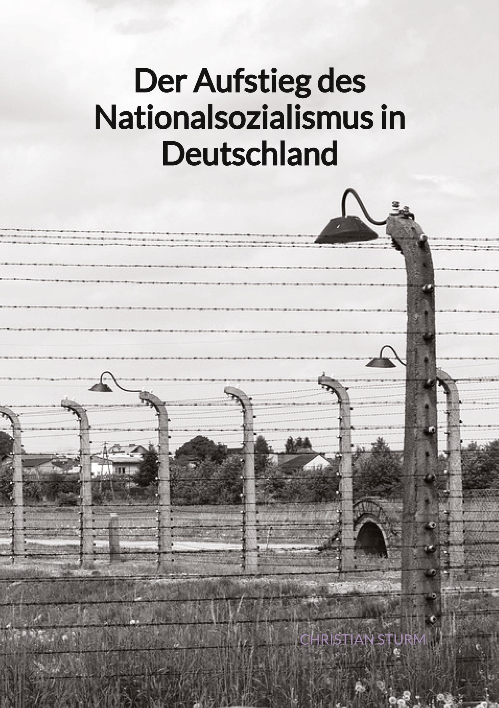 Cover: 9783347991859 | Der Aufstieg des Nationalsozialismus in Deutschland | Christian Sturm