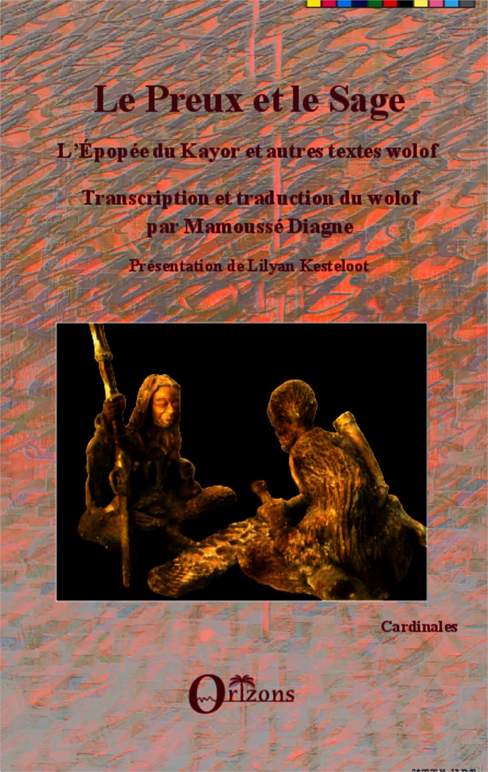 Cover: 9782296088818 | Le Preux et le Sage | L'épopée du Kayor et autres textes wolof | Buch