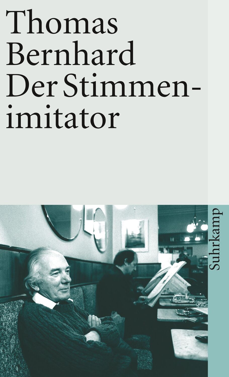 Cover: 9783518379738 | Der Stimmenimitator | Thomas Bernhard | Taschenbuch | 179 S. | Deutsch