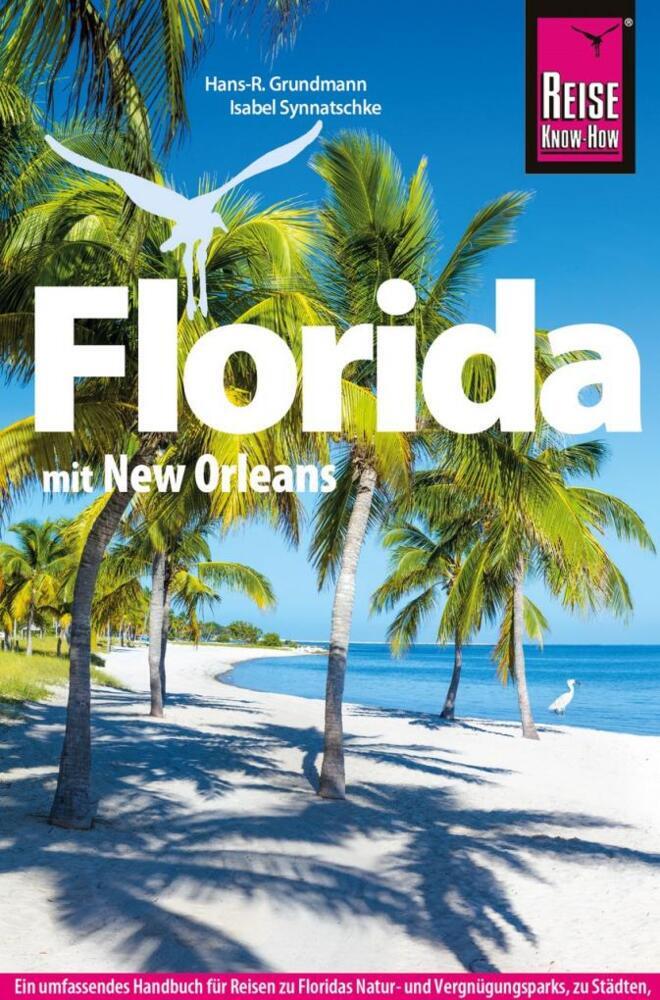 Cover: 9783896627667 | Reise Know-How Reiseführer Florida | mit New Orleans | Taschenbuch