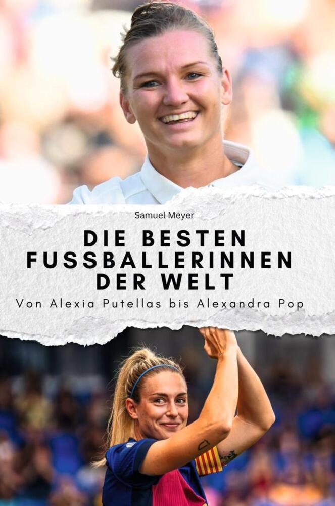 Cover: 9783759112163 | Die besten Fussballerinnen der Welt - Das perfekte Geschenk für...