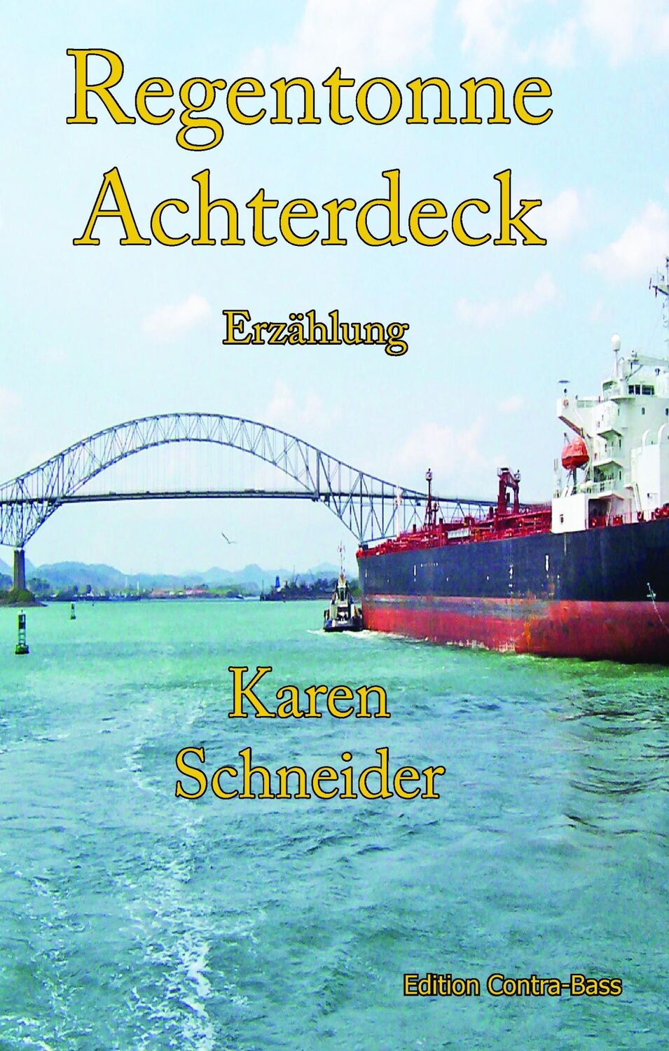 Cover: 9783943446722 | Regentonne Achterdeck | Erzählung | Karen Schneider | Taschenbuch