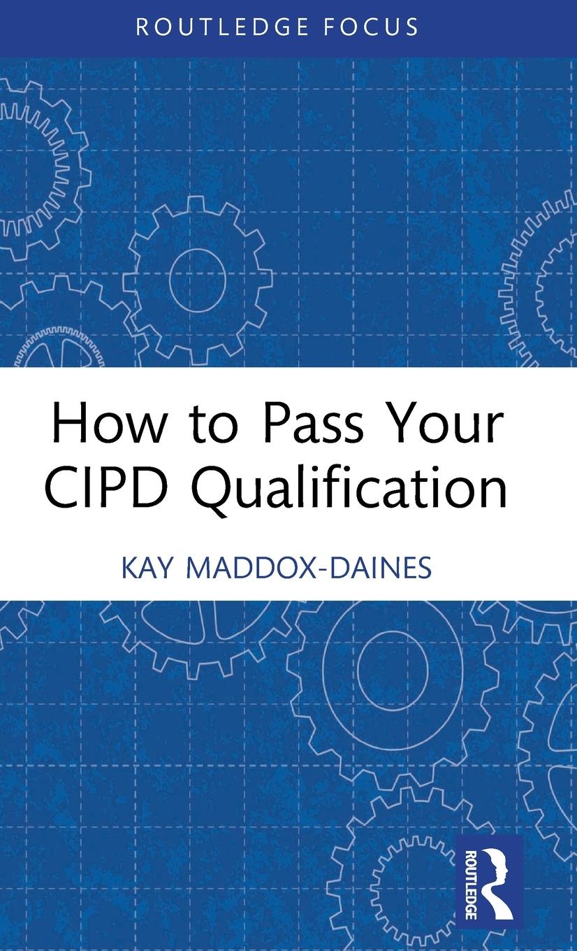 Cover: 9781032379975 | How to Pass Your CIPD Qualification | Kay Maddox-Daines | Buch | 2023