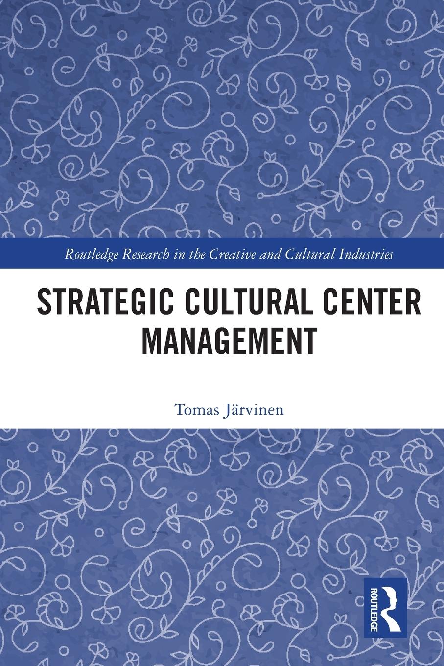 Cover: 9780367510237 | Strategic Cultural Center Management | Tomas Jarvinen | Taschenbuch